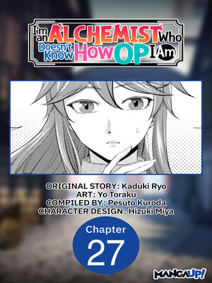 cover image of I'm an Alchemist Who Doesn't Know How OP I Am, Chapter 27